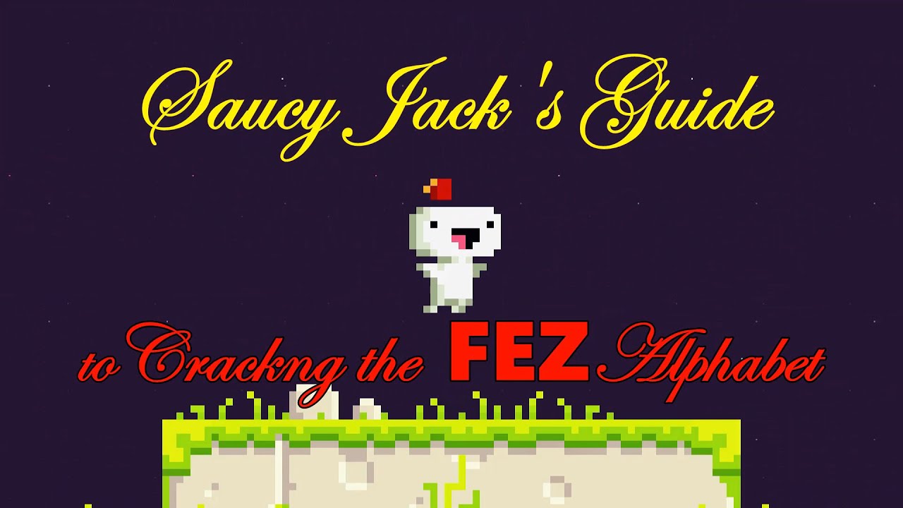 SJ Scrubs: Cracking the FEZ Alphabet