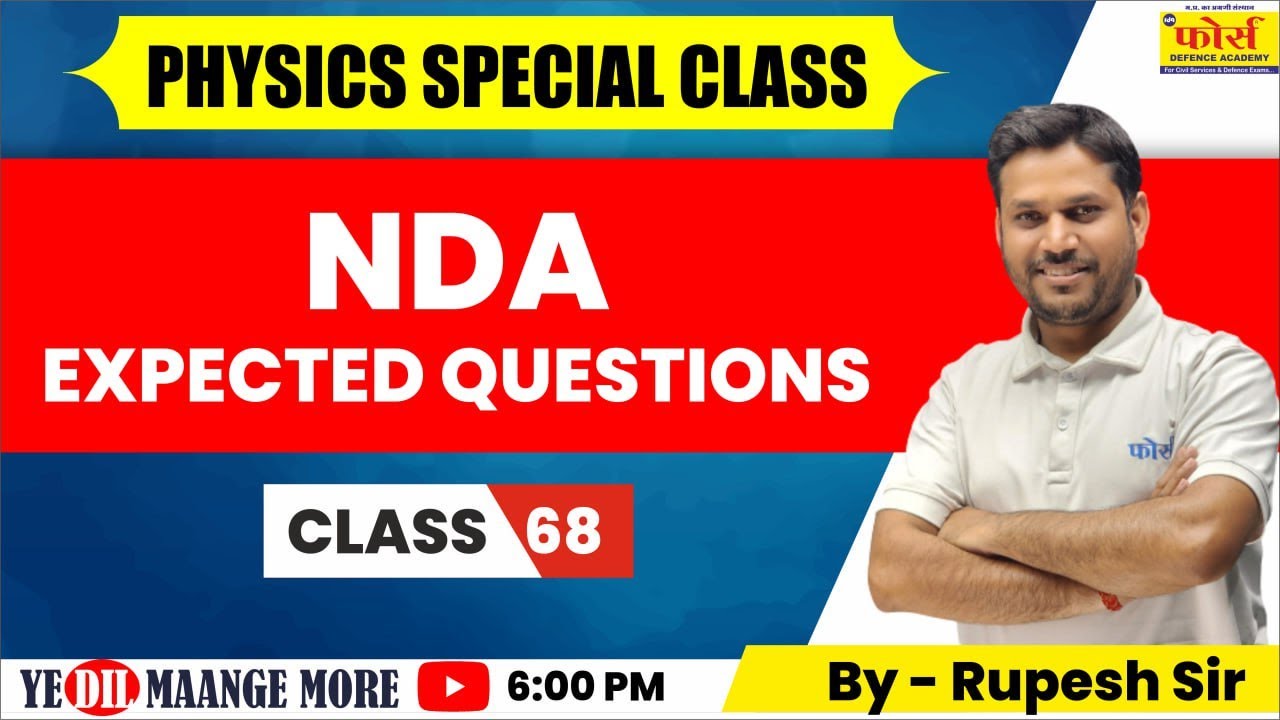 NDA PHYSICS | NDA PHYSICS CLASSES | NDA EXPECTED QUESTIONS |