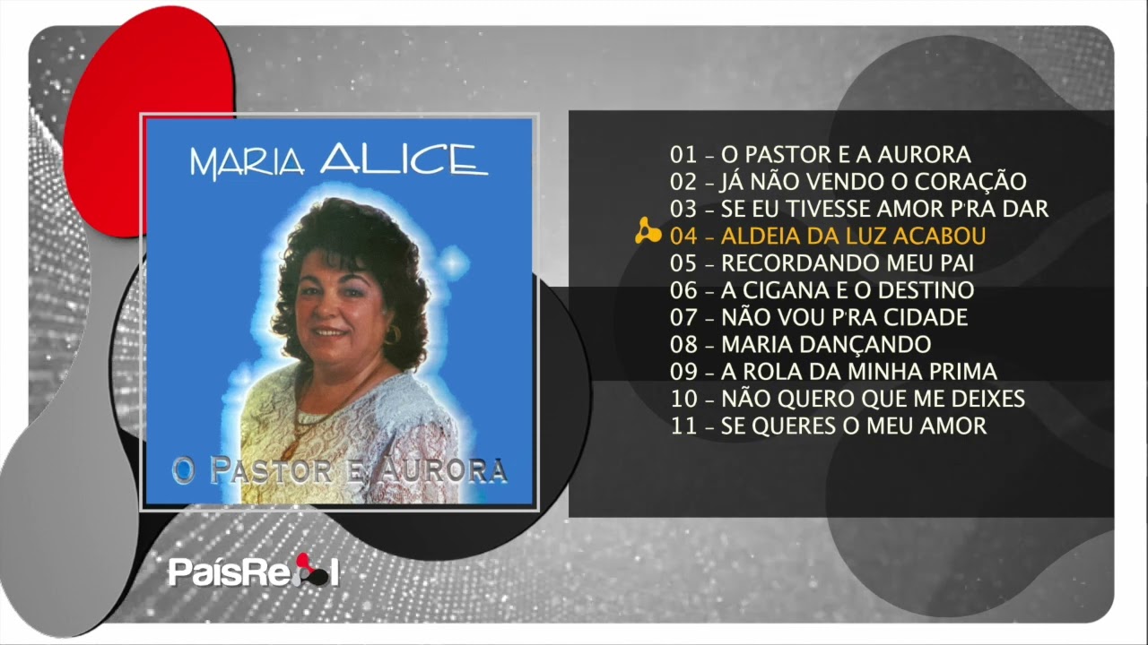 Maria Alice - O Pastor e a Aurora (Full Album)