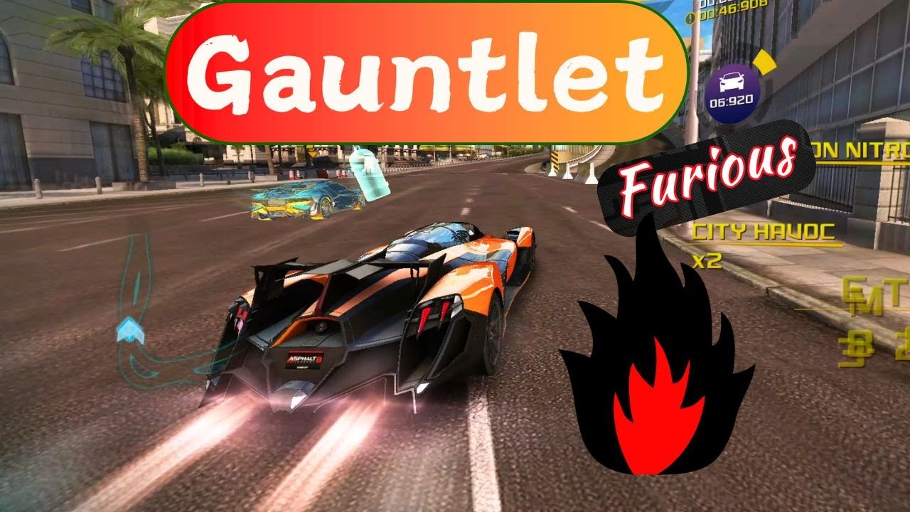 They are Furious - Gauntlet Races | Asphalt 8