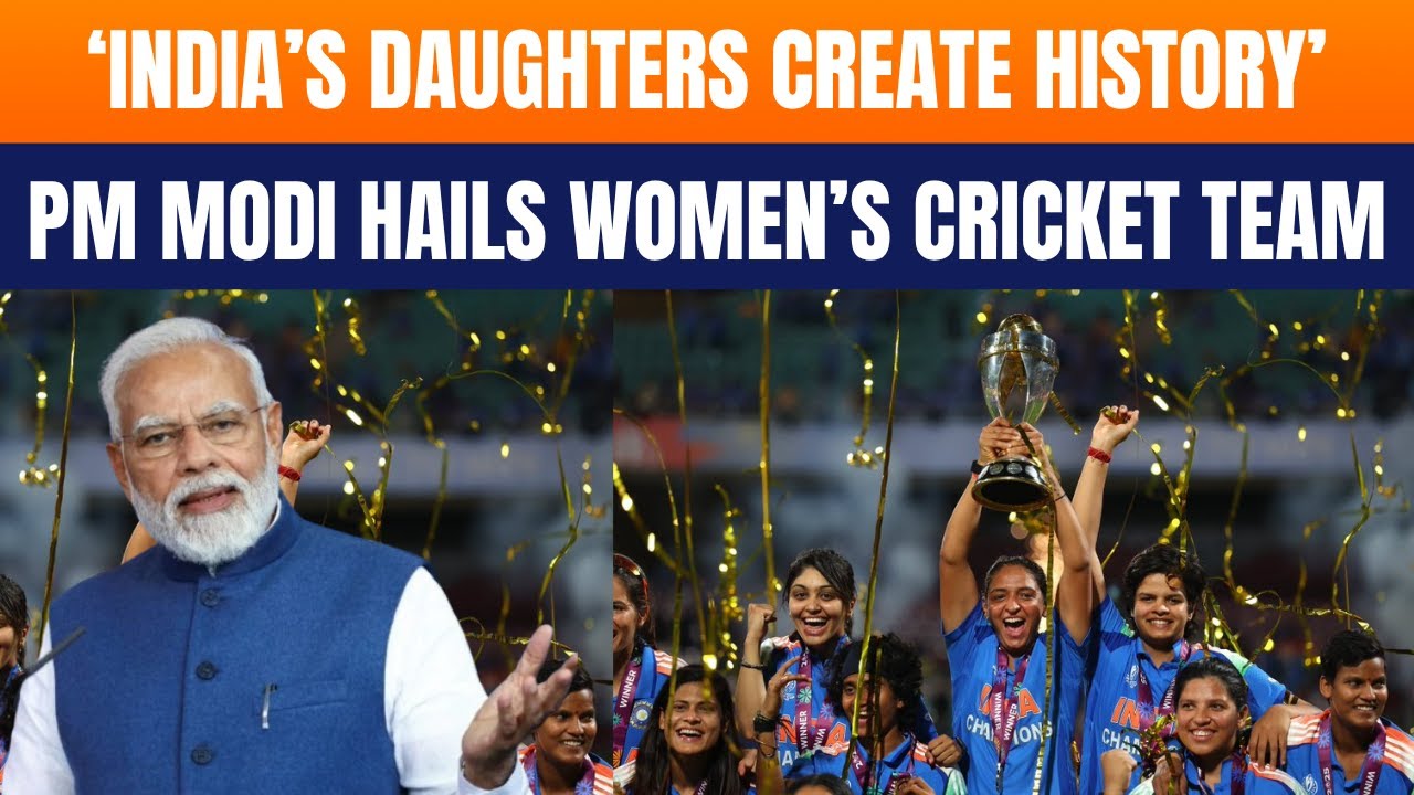 India&rsquo;s Daughters Create History: PM Modi Hails Women&rsquo;s Cricket World Cup Victory | #womensworldcup