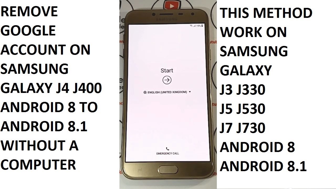 REMOVE GOOGLE ACCOUNT ON SAMSUNG GALAXY J4 J400F J400FN J400G ANDROID 8 to 8.1 without a computer