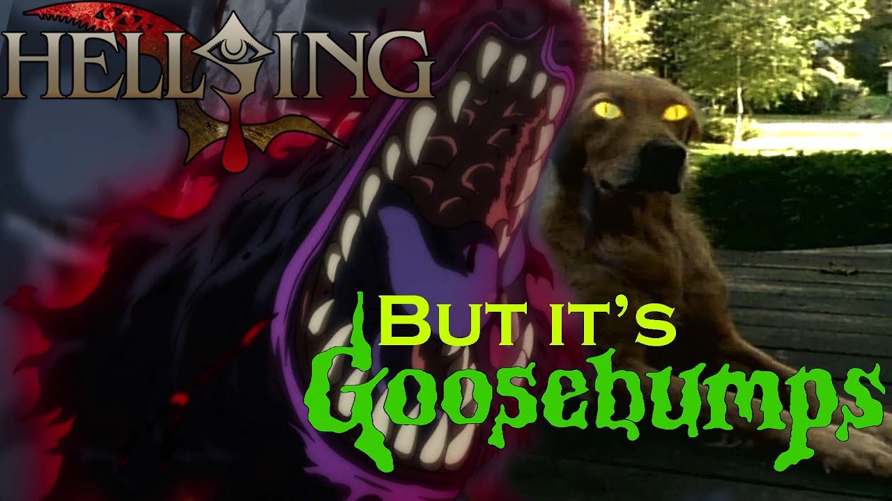 Hellsing but it's Goosebumps [Halloween AMV] (HD Reupload - Seizure Warning)
