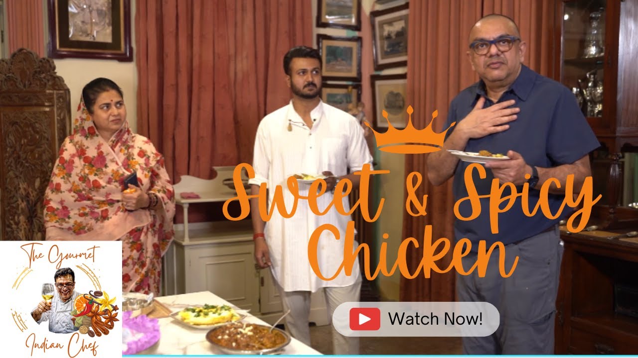 Rajkot Royal Family Sweet and Spicy Chicken Recipe - 90 year old recipe!