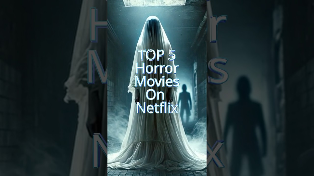 Top 5 Horror Movies On Netflix🍿🎬&hellip;.         #horrorseries #horror #netflix #mustwatch #top5