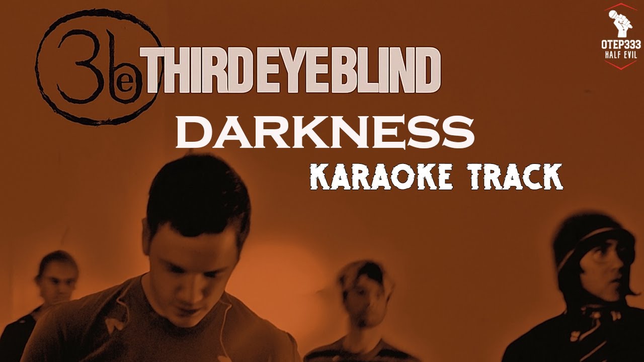 Third Eye Blind | Darkness 🎤HQ Karaoke🎤