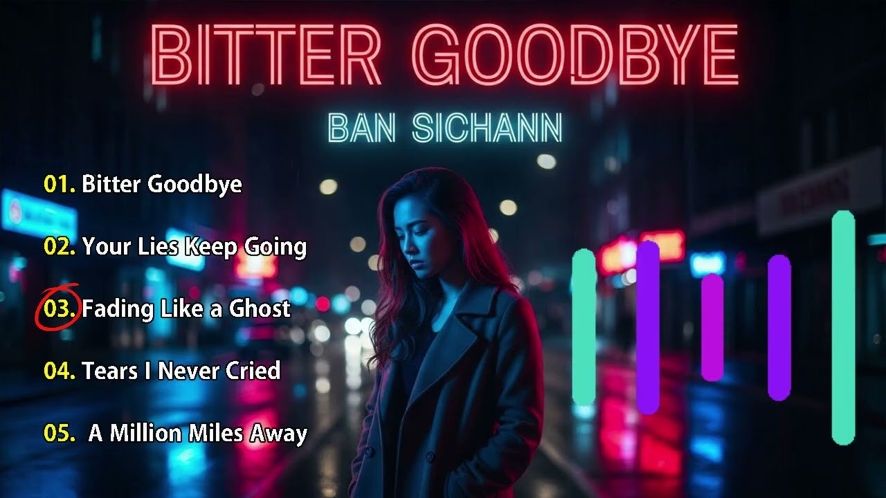 Bitter Goodbye Ban Sichann