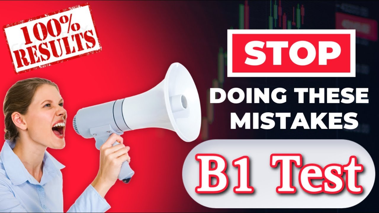 6 Common Mistakes to Avoid in B1 Test 2023 | B1 English Test UK 2024