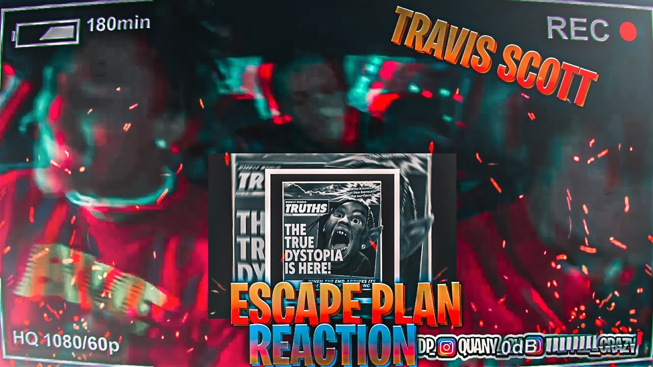 Travis Scott - ESCAPE PLAN (Official Audio) REACTION !!!