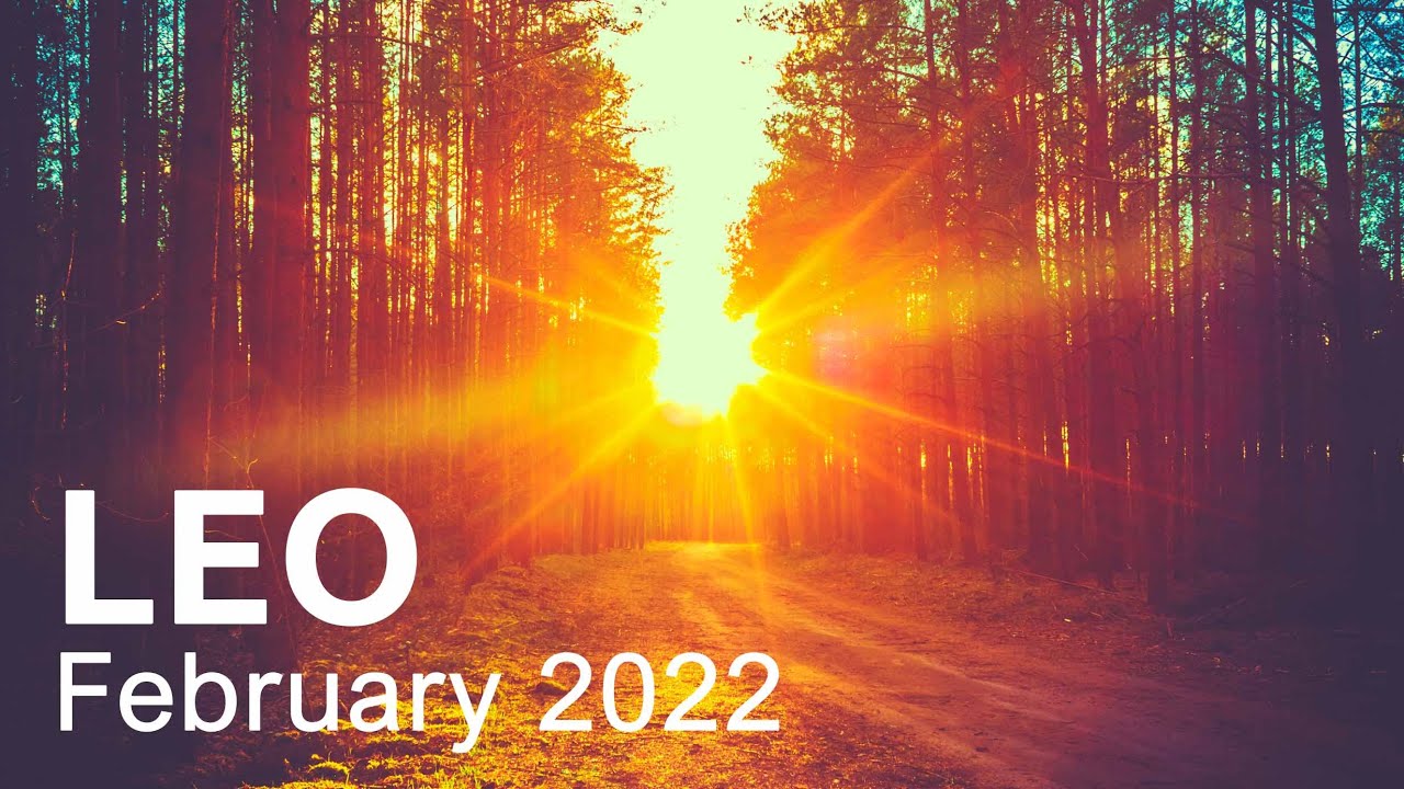 LEO FEBRUARY 2022 TAROT 