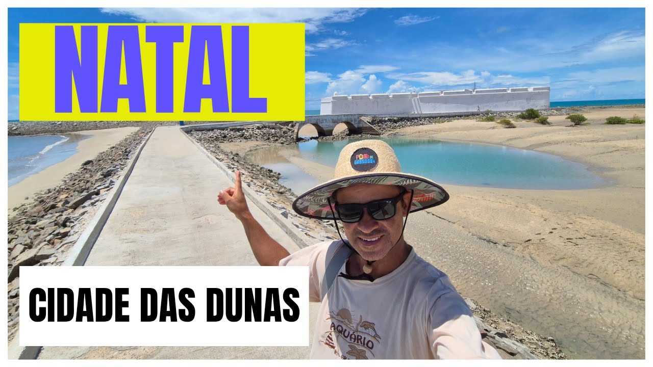 Rolê por Natal - a cidade das dunas.