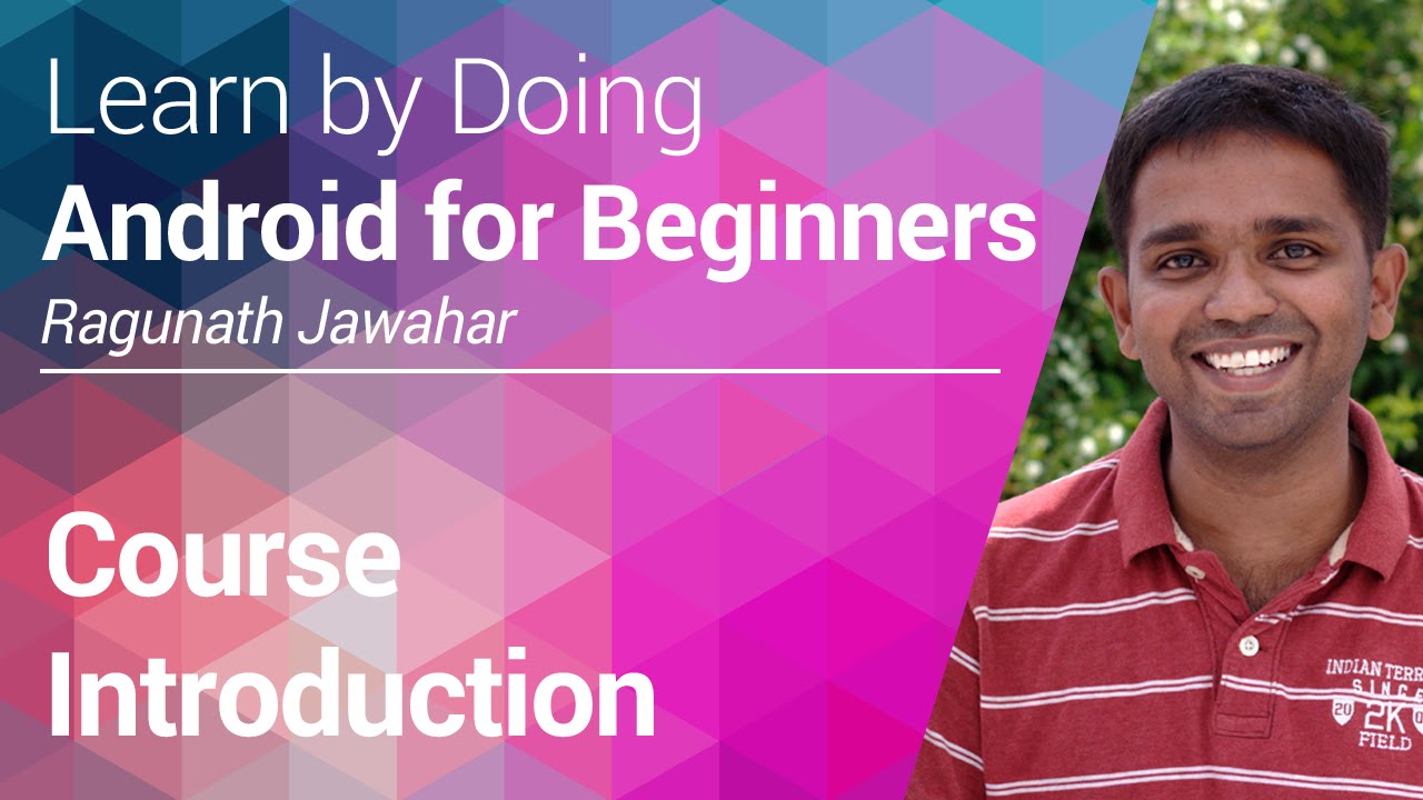 Android Tutorial 01 - Course Introduction