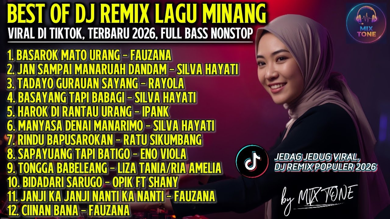 BEST OF DJ REMIX LAGU MINANG | Viral Tiktok Terbaru 2026 Full Bass Nonstop Jedag Jedug by MIX TONE