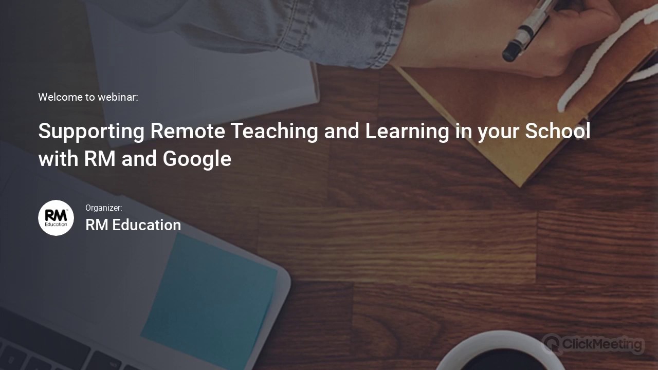 Supporting Remote Teaching and Learning in your School with RM and Google