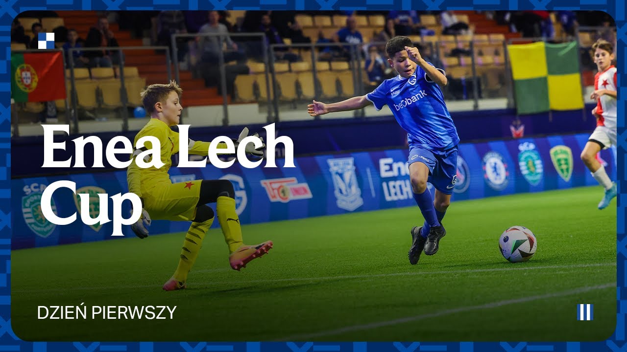 ENEA LECH CUP | DZIEŃ 1.