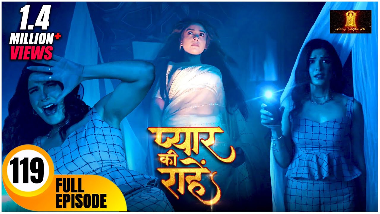 Pyaar Kii Raahein | New Episode 119 | Dangal Tv | New Hindi Tv Serial Of 2025