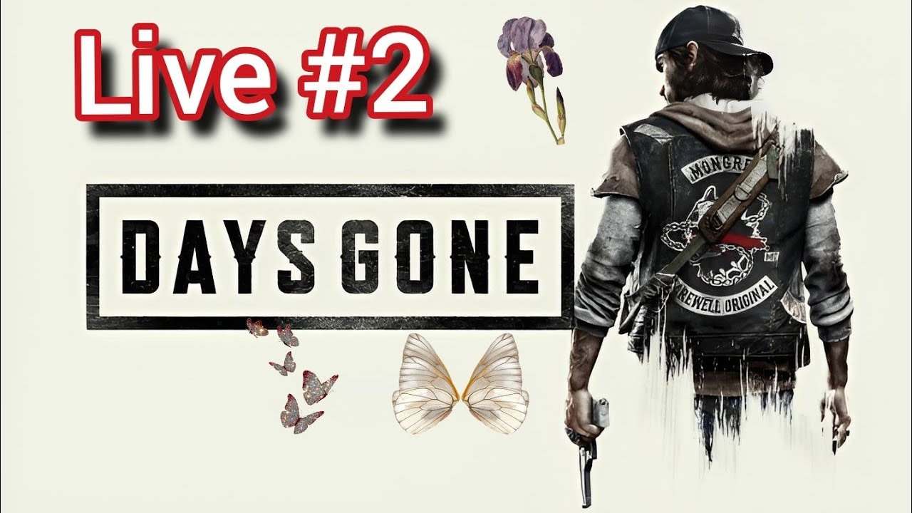 Days Gone Live#2