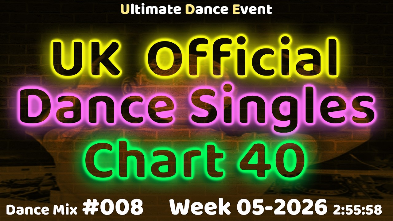 Mega Hits ♫ UK Official Dance Singles Chart  W.05-2026