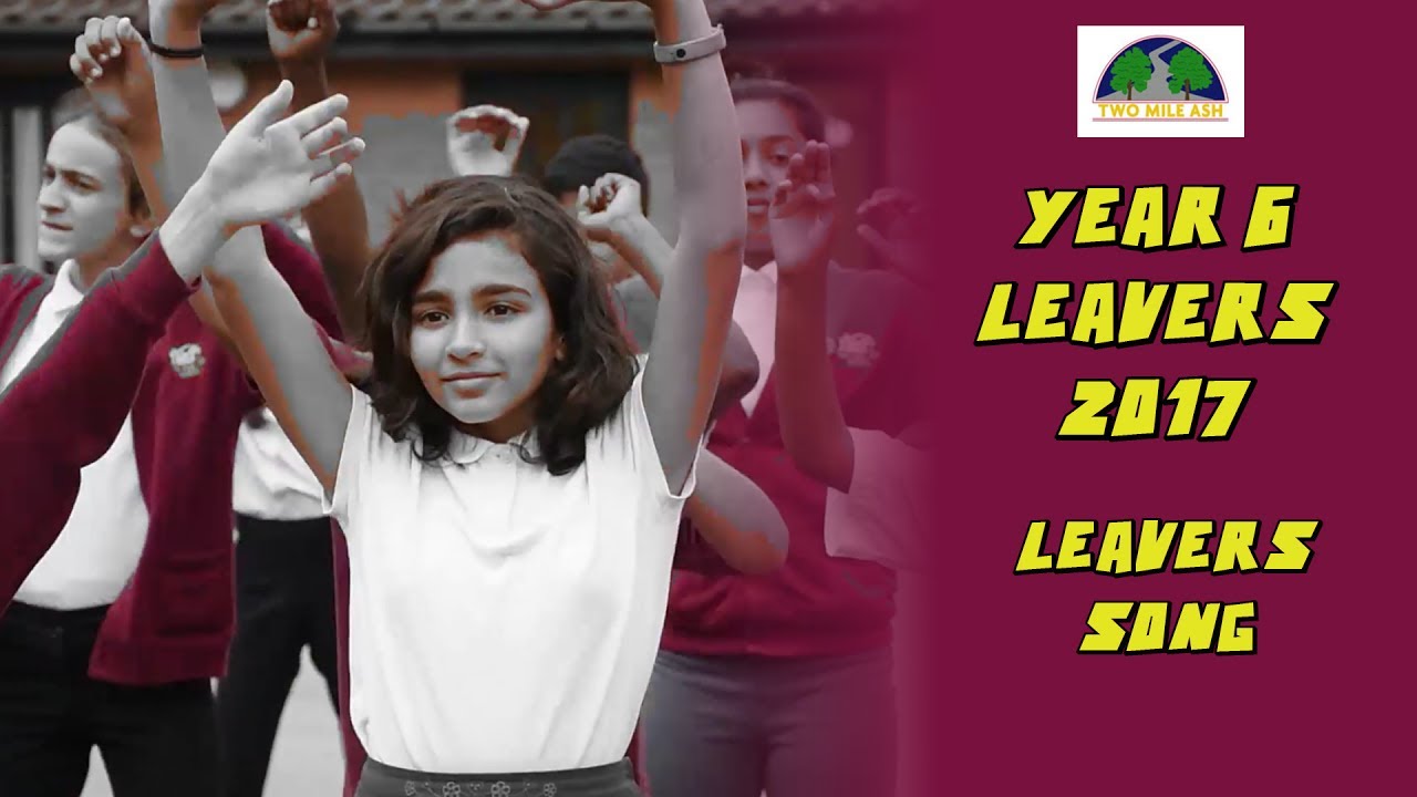 Leavers 2017 - Leavers Song