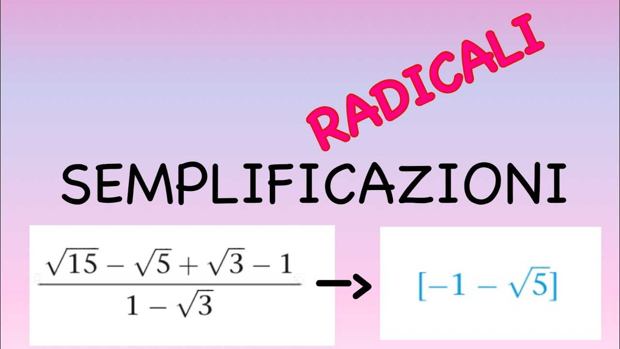 RADICALI: le scomposizioni| introduzione