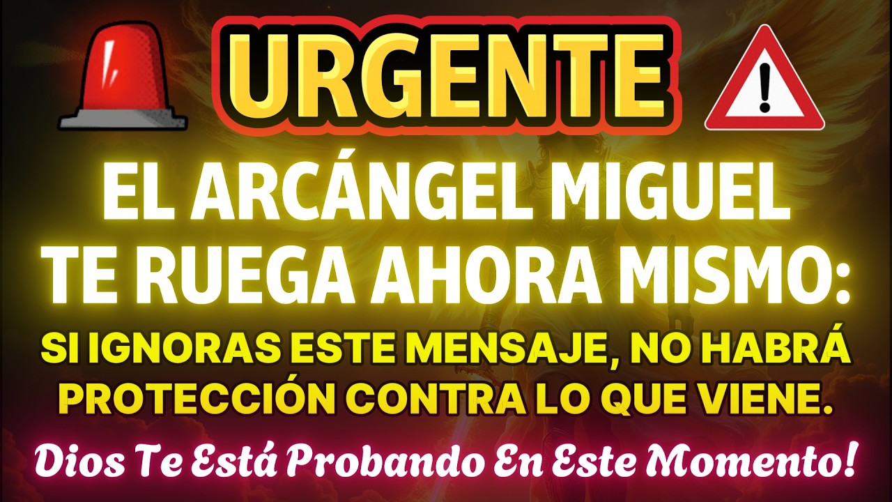 👉 Advertencia Final Del Arcángel Miguel: Lo Que Viene No Se Detendrá Si Ignoras Esto. El Cielo...