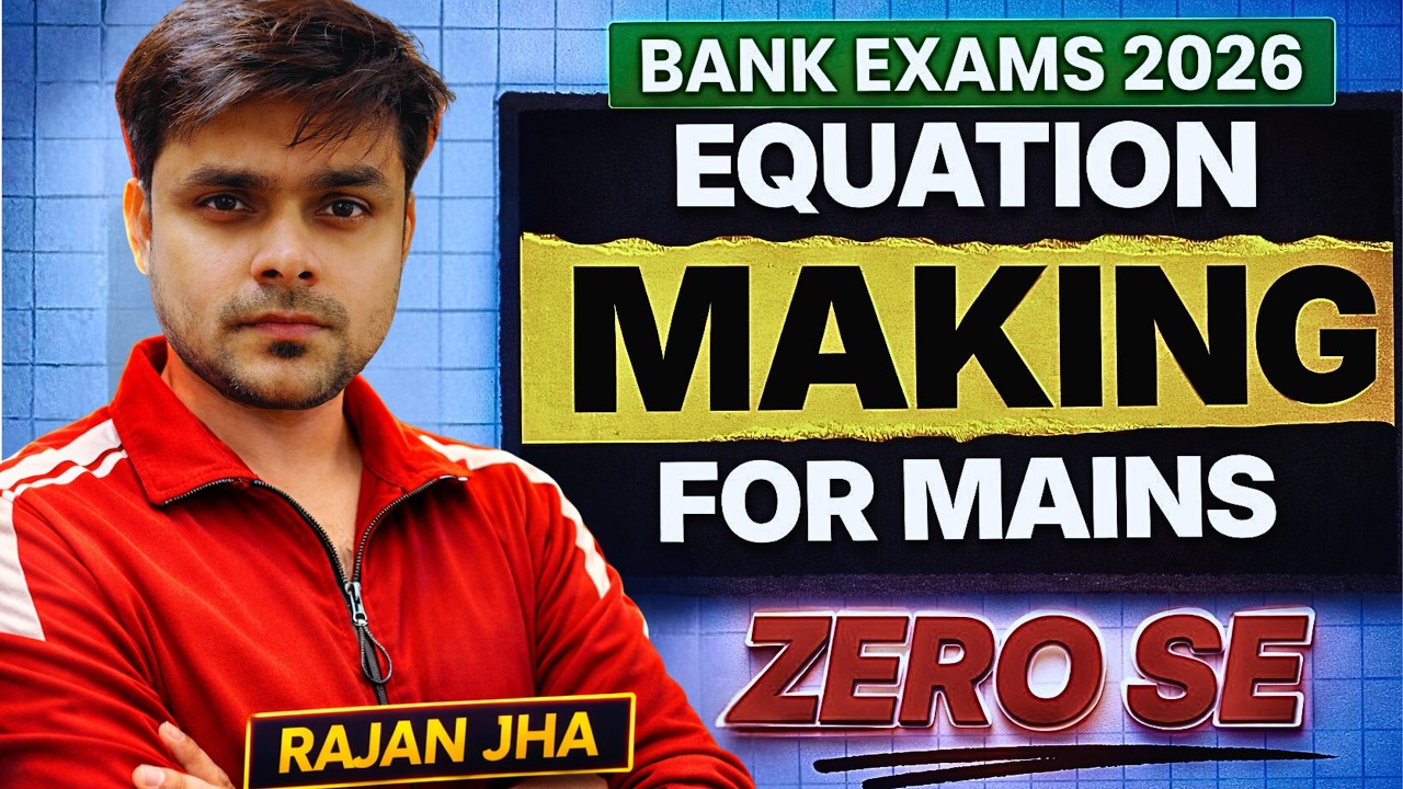 The Mains Equation Making 💥 | Bank Mains Special | Bank Exams 2026 (Day 2) | Rajan Sir