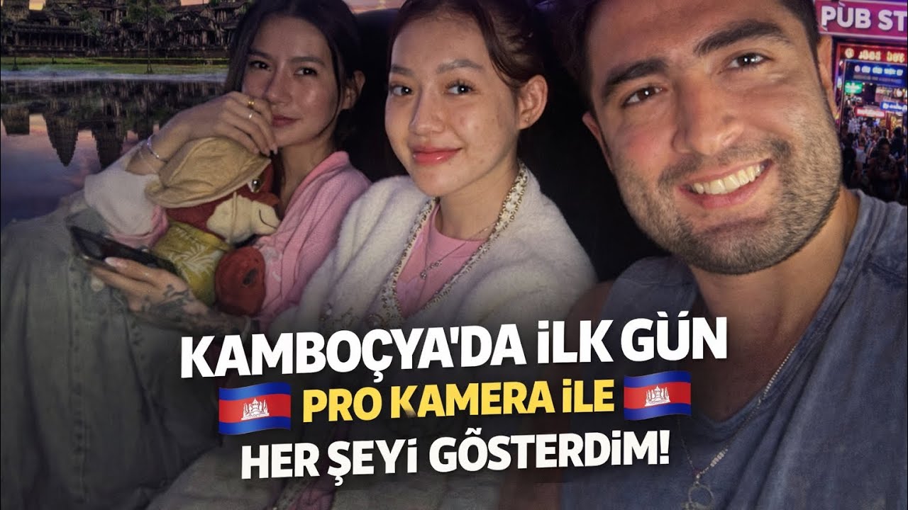 KAMBOÇYA’YA GELDİM 🇰🇭İLK GÜNÜM NASIL GEÇTİ? 49 [ 4 K ]
