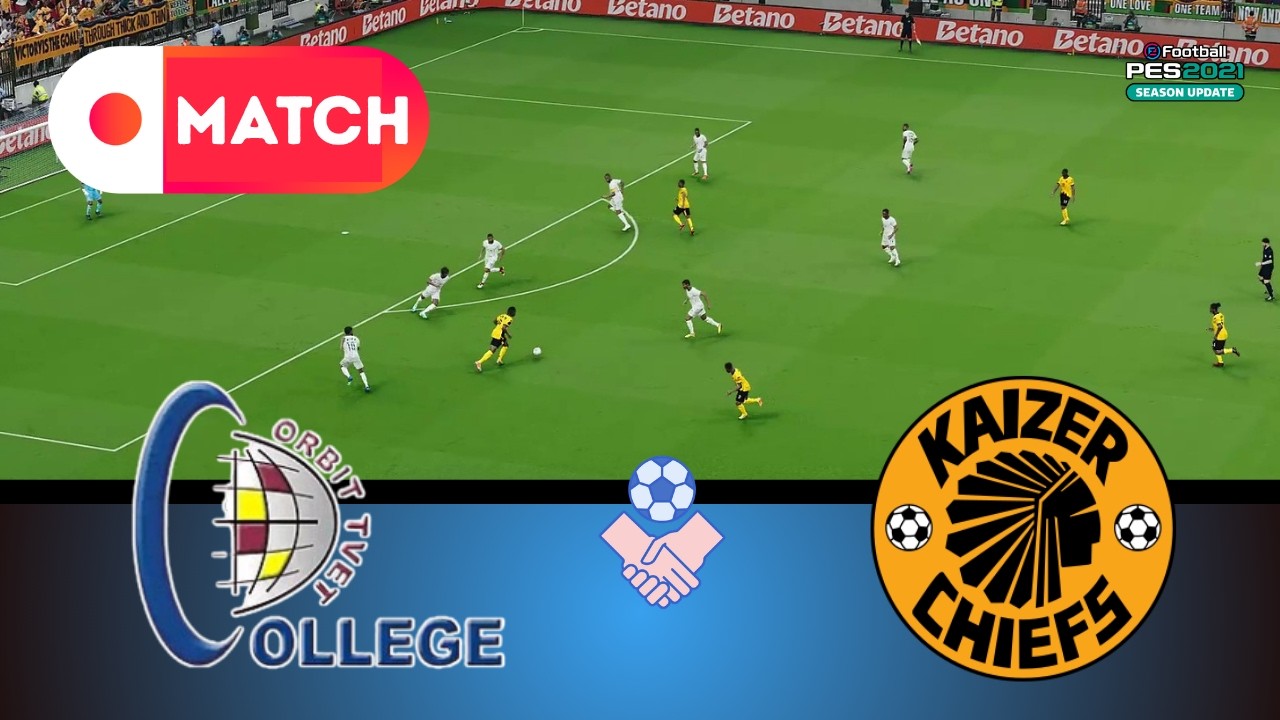 Kaizer Chiefs vs Orbit College | Premiership 2026 Simulation | eFootball PES 21 Realistic Gameplay