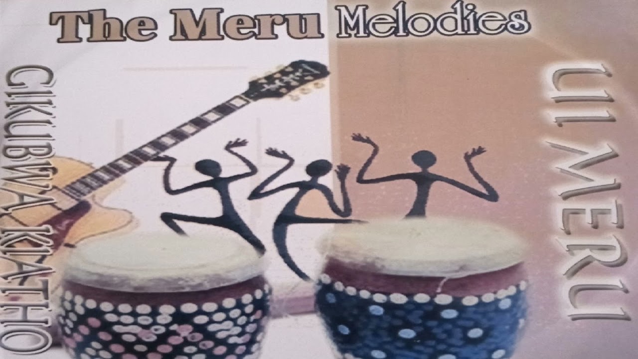 Meru Melodies - Nimpendwe Nkoone(Official Audio).