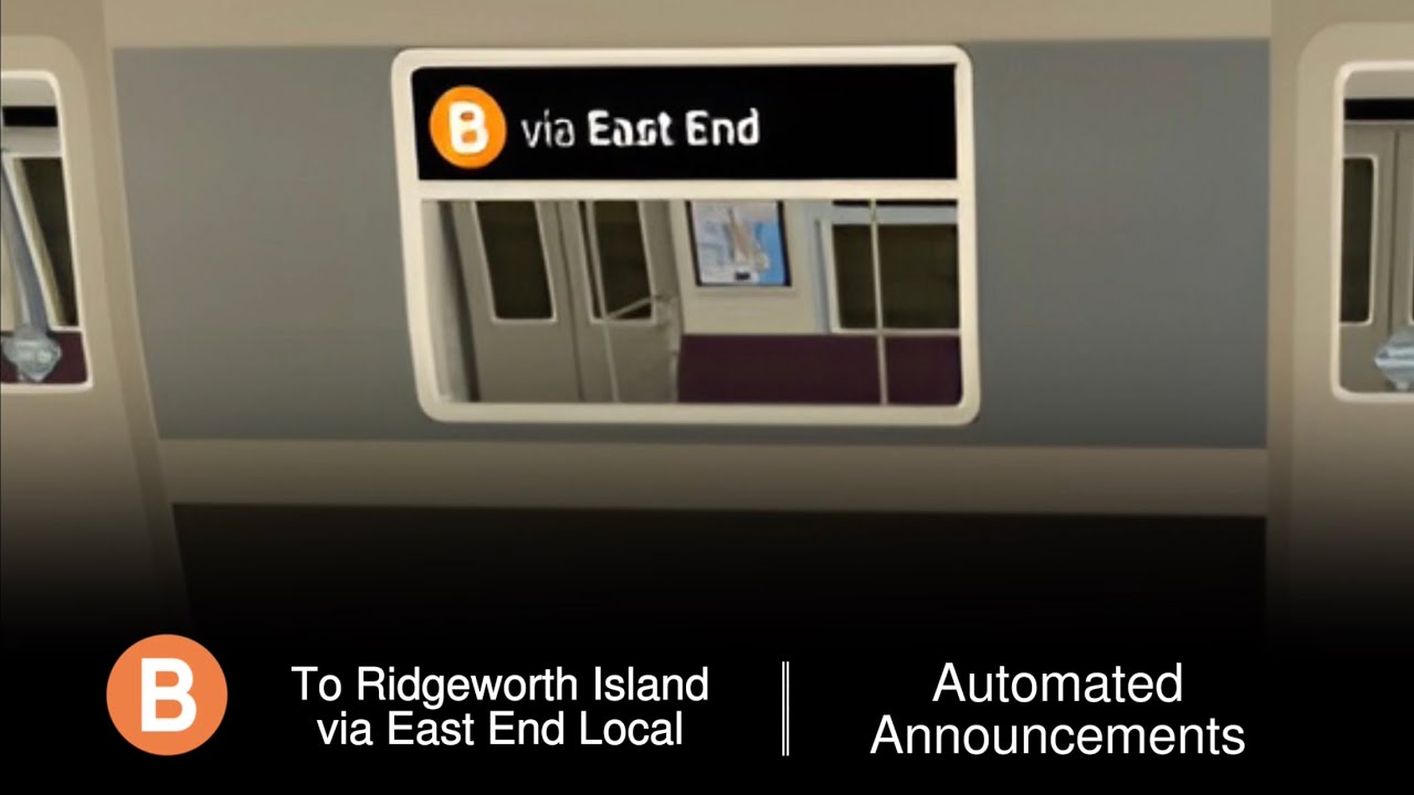 PTA Subway | B Train to Ridgeworth Island via East End - From Rentar Plaza (Custom)