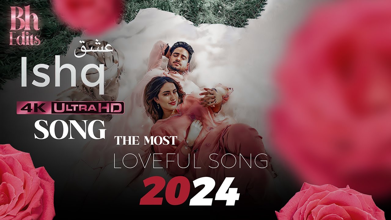 ISHQ Song HDR 4K Edit By BH Edits