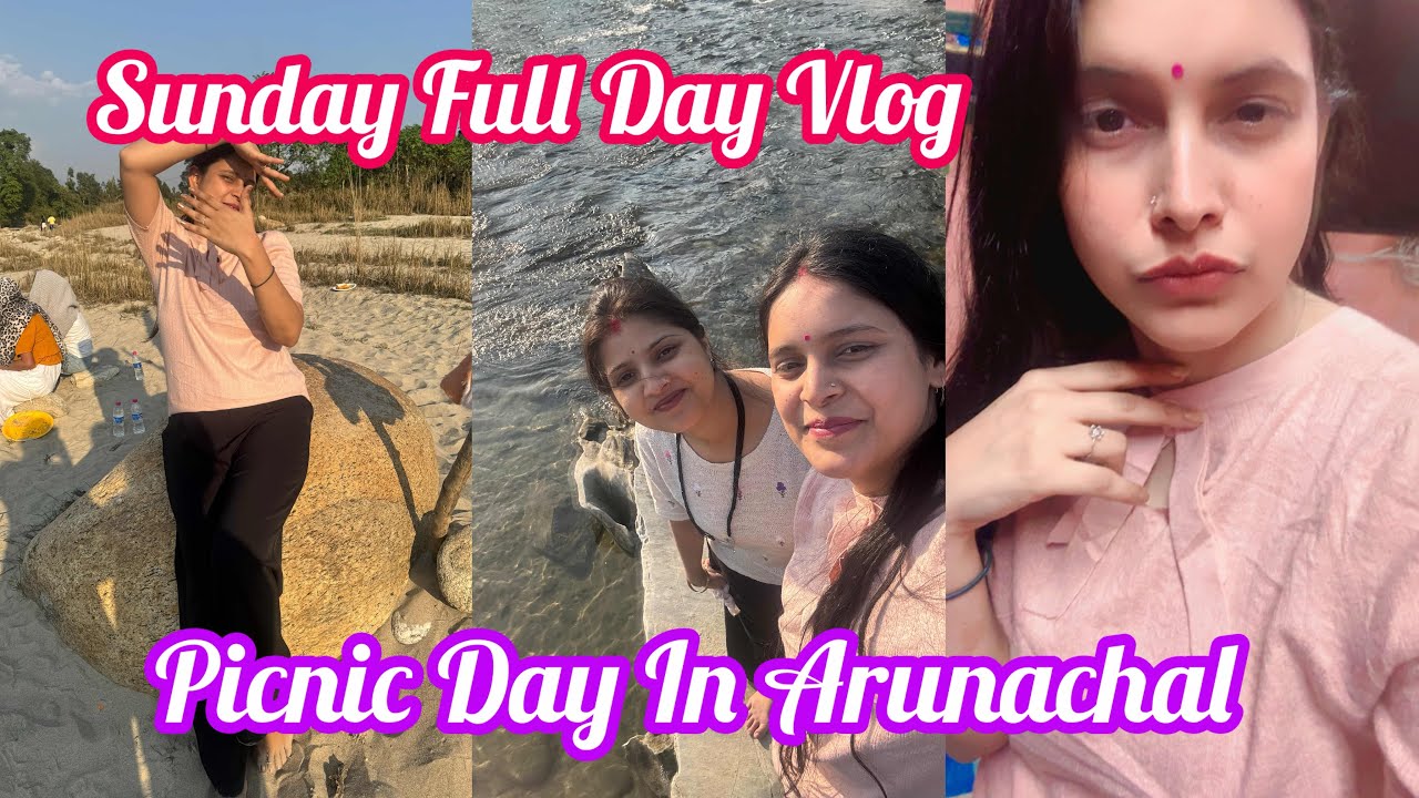 Sunday Full Day Vlog |Picnic Day In Itanagar #fulldayvlog #fulldayvlog #picnicday 