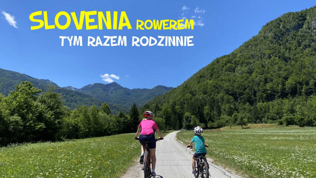 Rowerem nad jezioro Bohinjsko z dziećmi.