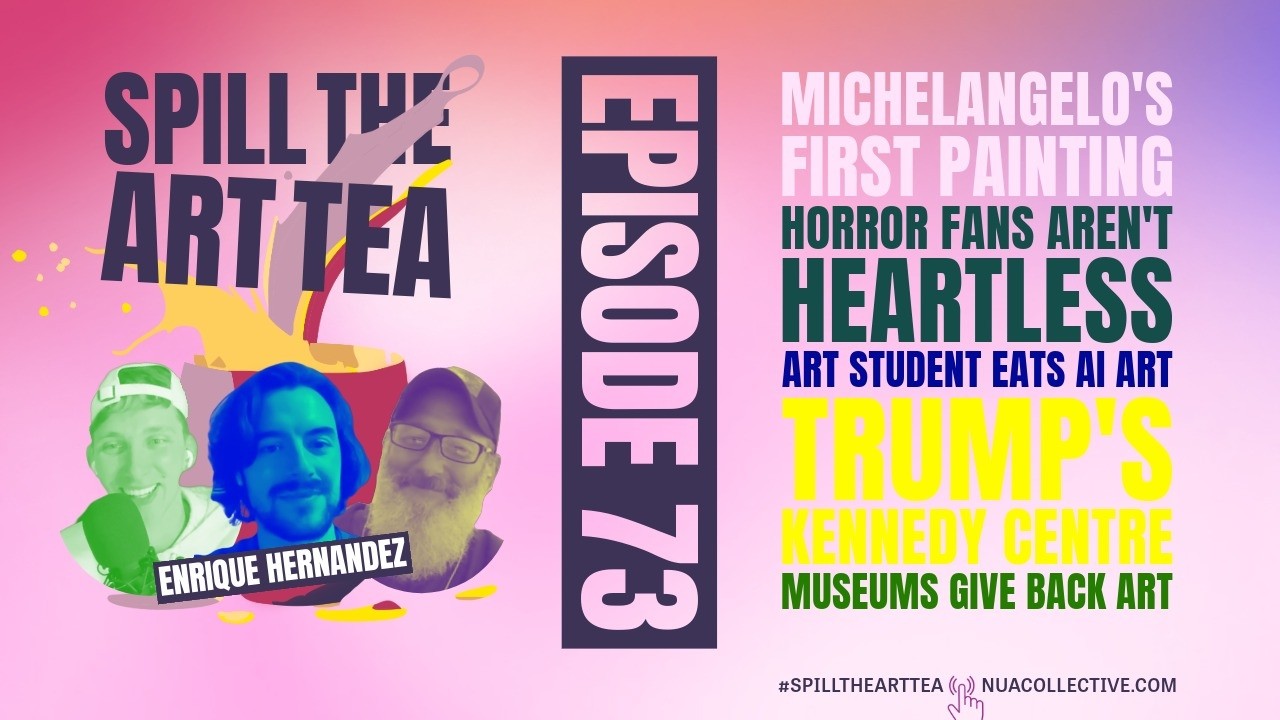 Spill The Art Tea 🎨🍵 ft. Enrique Hernandez 🗣️ AI Art Eaten, Michelangelo at 12 & Stolen Art Returned