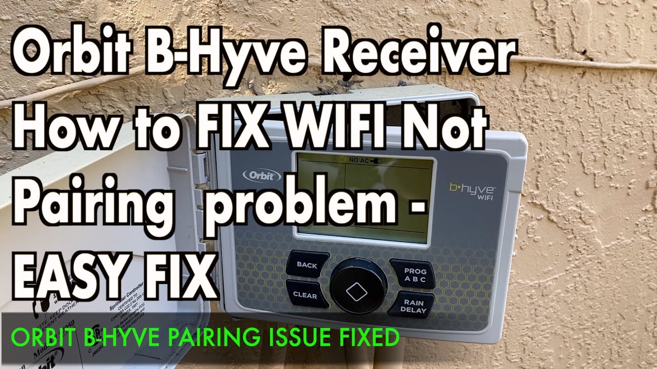 Orbit B-hyve Sprinkler controller - WIFI Pair Problem Fixed