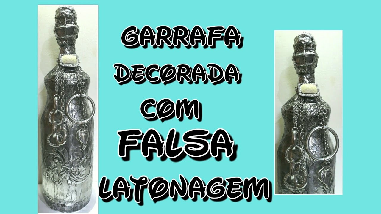 Garrafa decorada com falsa latonagem - (Ateliê da Lê)