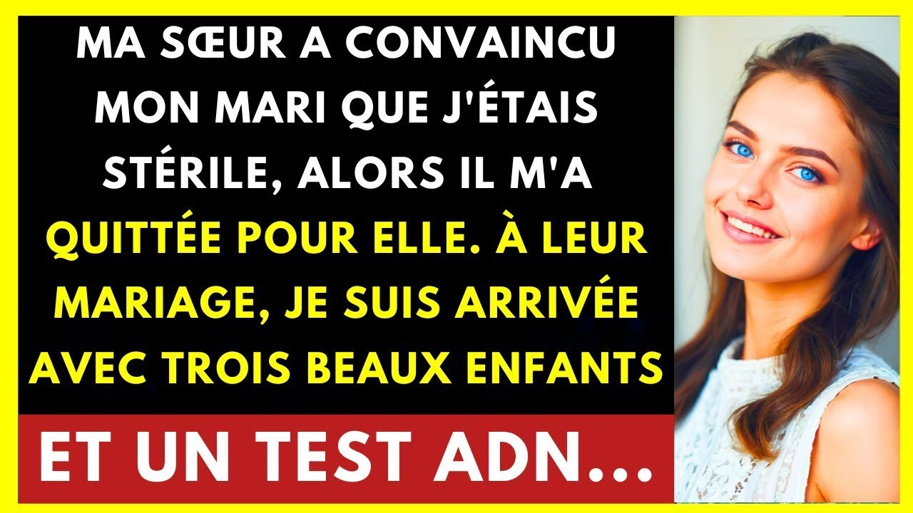 Ma Sœur A Convaincu Mon Mari Que J'Étais Stérile, Alors Il M'A Quittée Pour Elle