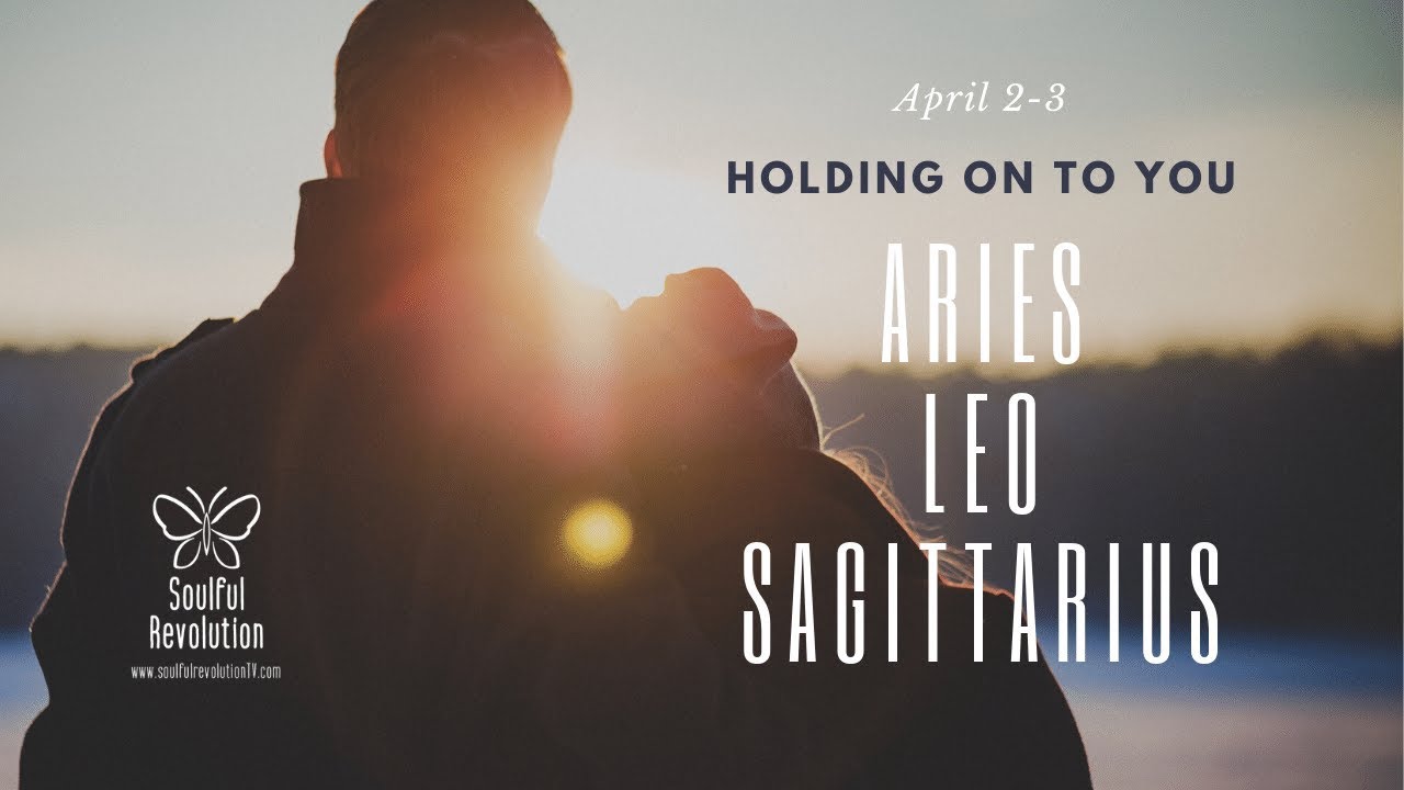 ARIES LEO SAGITTARIUS They're trying to hold on to you FIRE Sign April 2-3