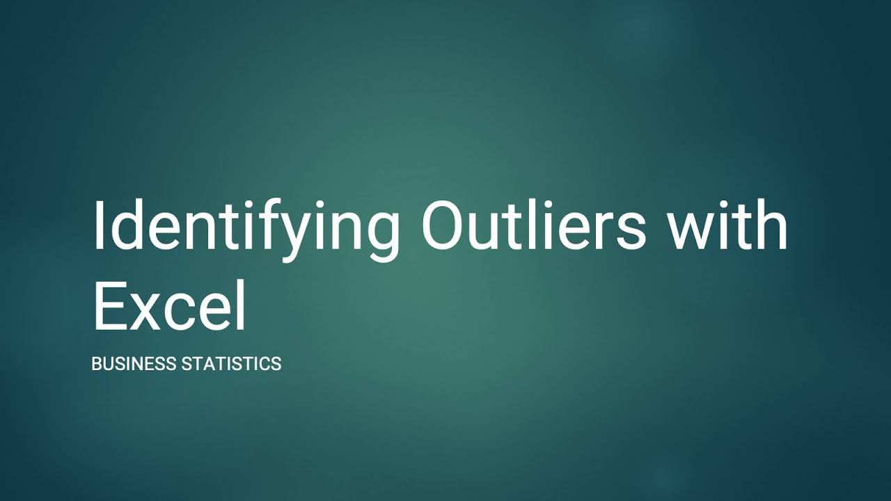Identifying Outliers with Excel (Business Statistics)