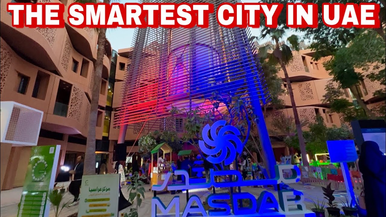 Masdar City | The Smartest City in UAE