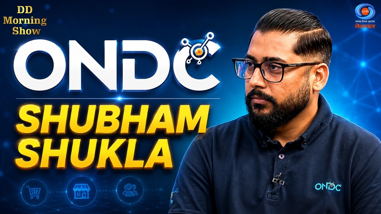 DD Morning Show | ONDC | India&rsquo;s Digital Commerce Ecosystem | Shubham Shukla | DD National