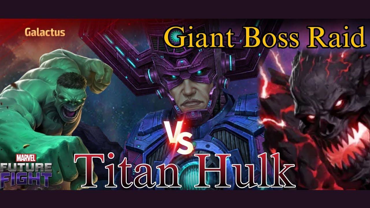 BEST Team for TITAN HULK to Beat Galactus || Giant Boss Raid || Marvel Future Fight 🔥