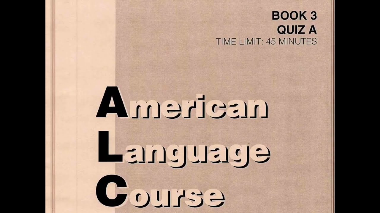 ALC BOOK 3 quiz A listening & Reading with answers