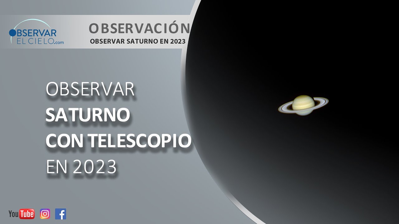 OBSERVAR SATURNO EN 2023
