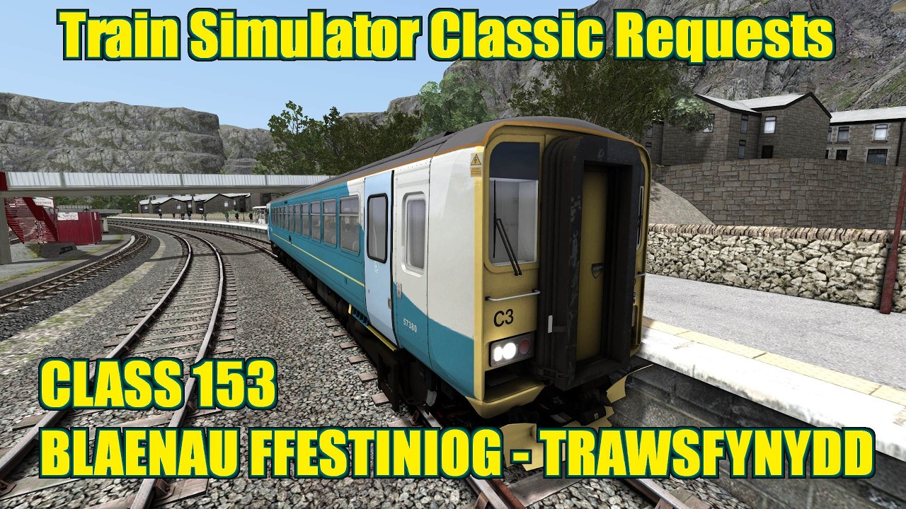 Train Simulator Classic Request 227 - Class 153 - Blaenau Ffestiniog to Trawsfynydd Nuclear Bunker
