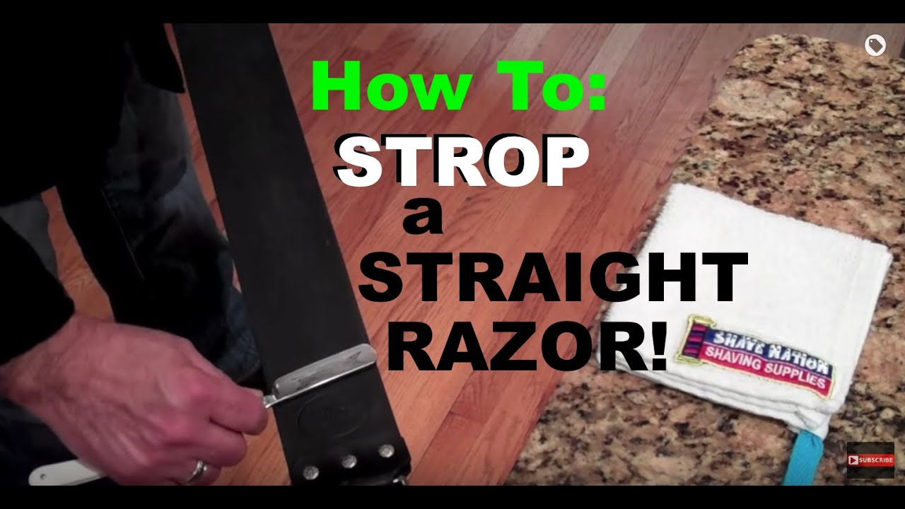 How To Strop a Straight Razor to Sharpen It 