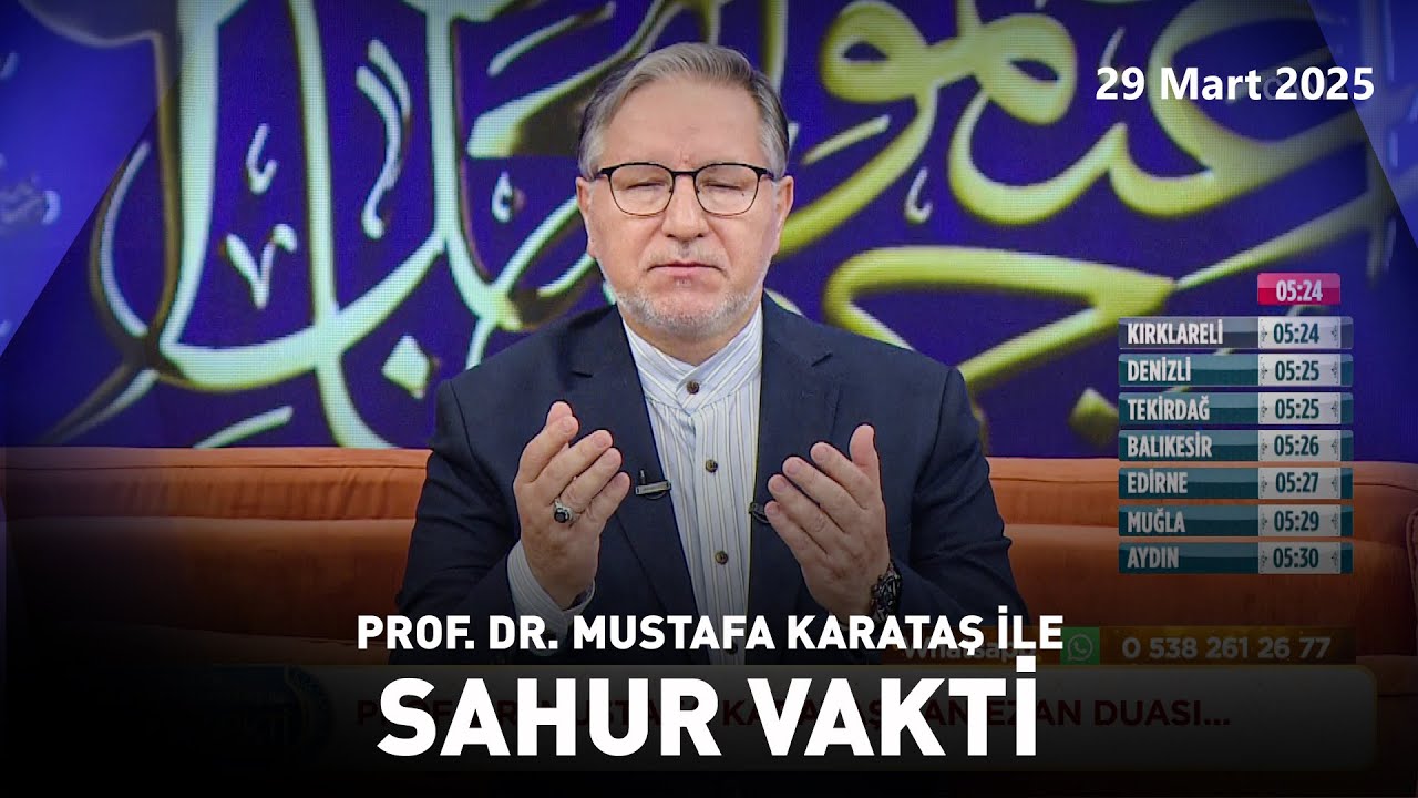 Mustafa Karataş ile Sahur Vakti - 29 Mart 2025