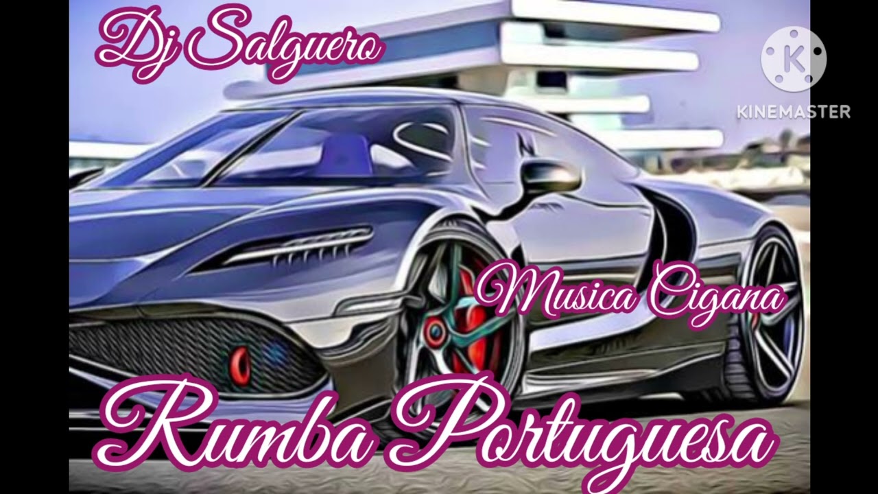 RÚMBA  PORTUGUESA  DJ SALGUERO MUSICA CIGANA