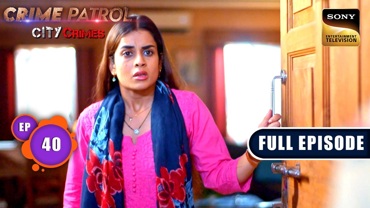 Criminal ने क्यों छोड़े Police के लिए Ghunghroo? | Crime Patrol City Crimes | Ep 40 | Full Episodes