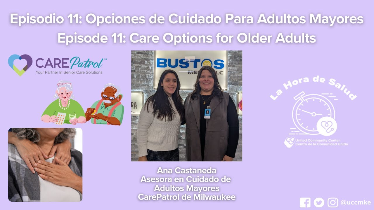 La Hora de Salud Episodio 11: Opciones de Cuidado Para Adultos Mayores